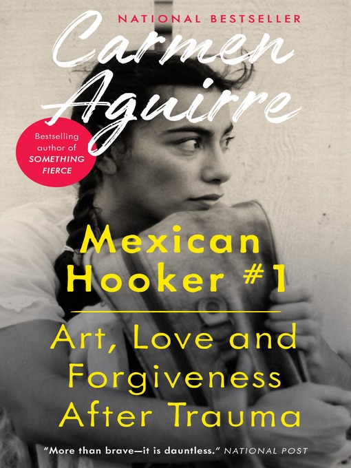 Title details for Mexican Hooker #1 by Carmen Aguirre - Available